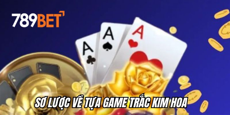 Chi tiết cách chơi trắc kim hoa mà người mới cần biết